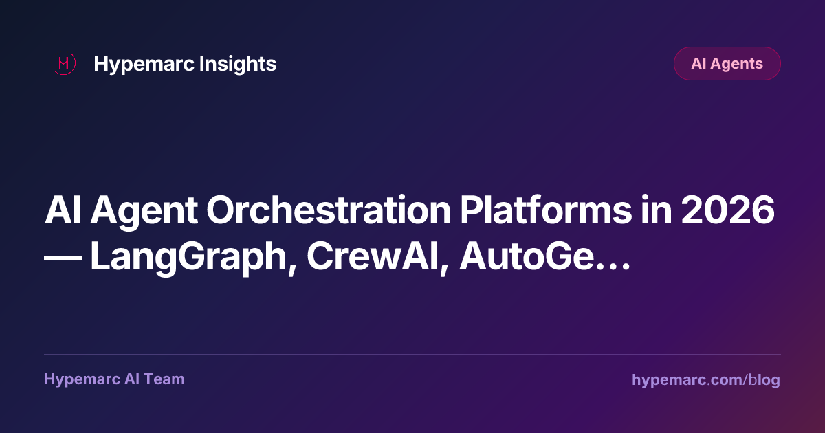 AI Agent Orchestration Platforms in 2026 — LangGraph, CrewAI, AutoGen ...